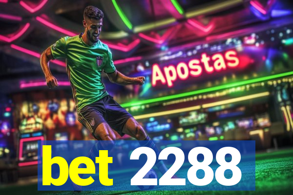 bet 2288